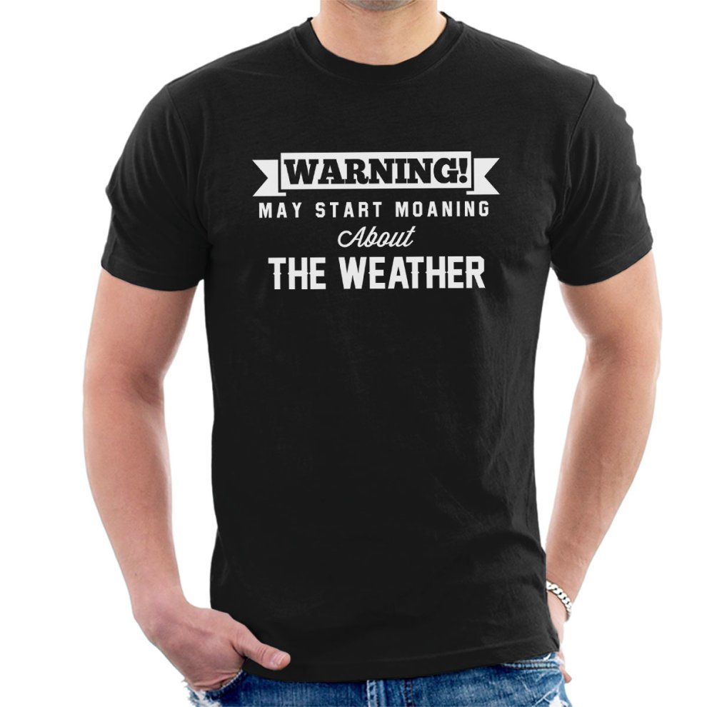 warning-may-start-moaning-about-the-weather-mens-t-shirt